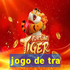 jogo de tra