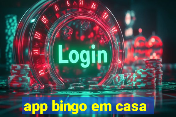 app bingo em casa