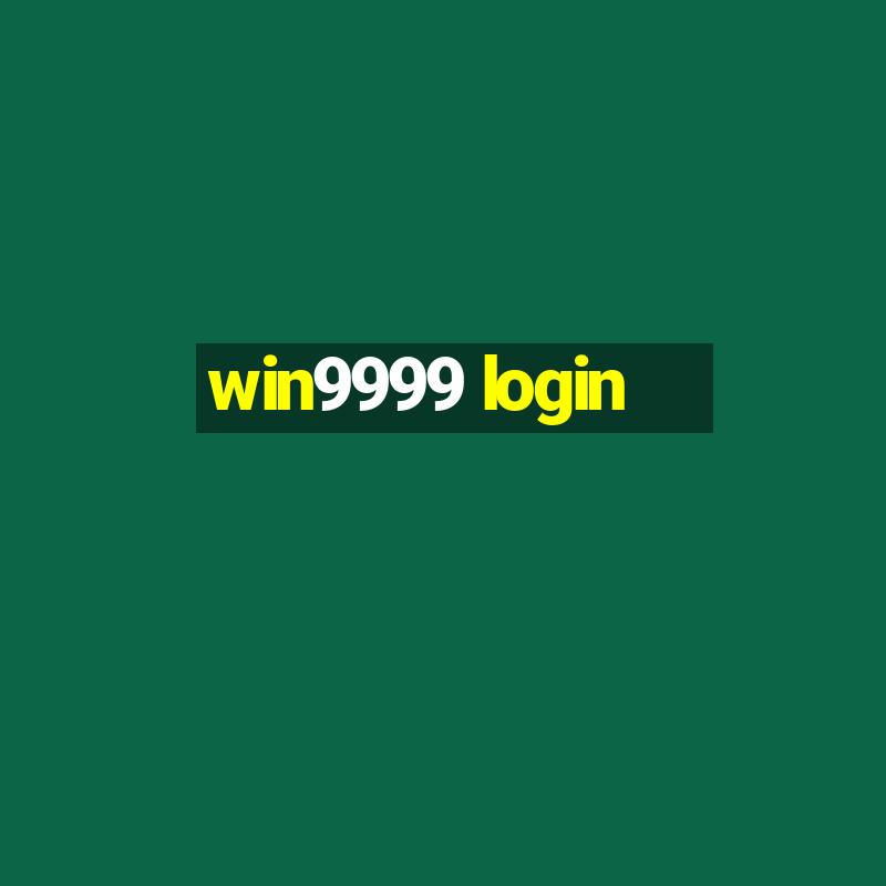 win9999 login