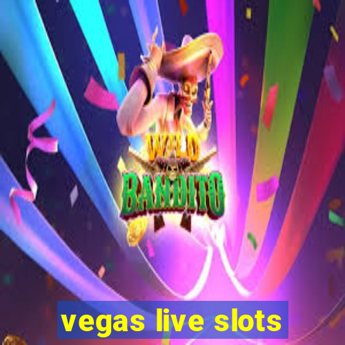 vegas live slots