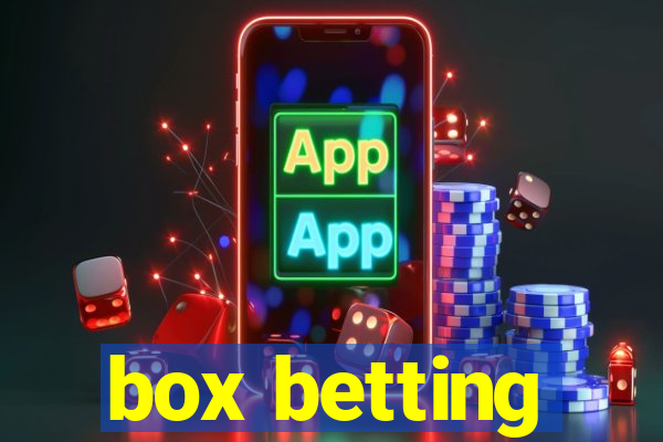 box betting