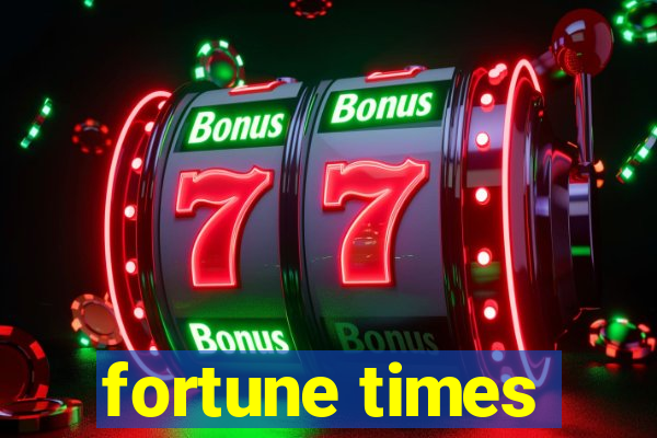 fortune times