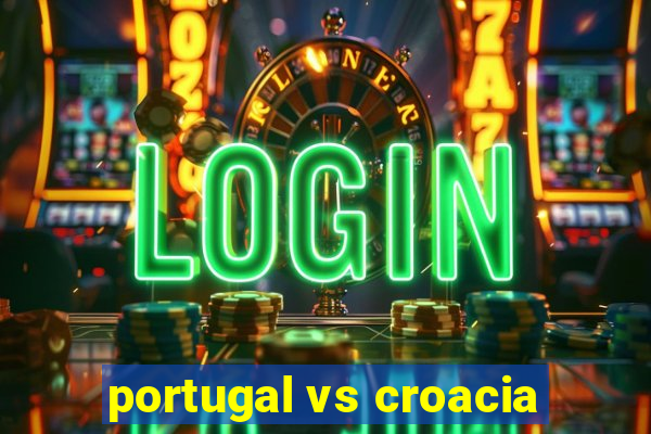 portugal vs croacia