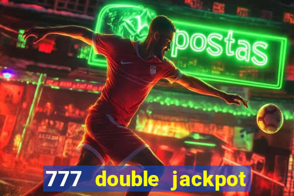 777 double jackpot slot machine