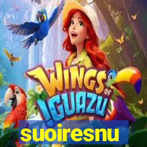 suoiresnu