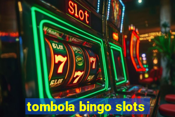 tombola bingo slots