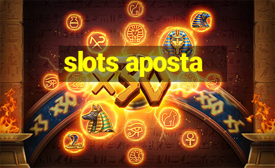 slots aposta