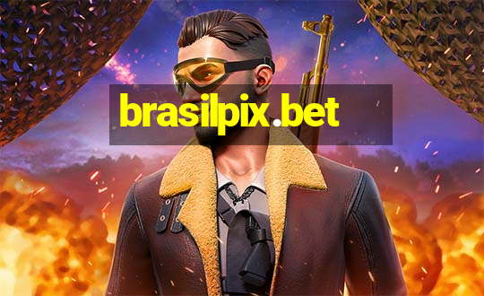 brasilpix.bet