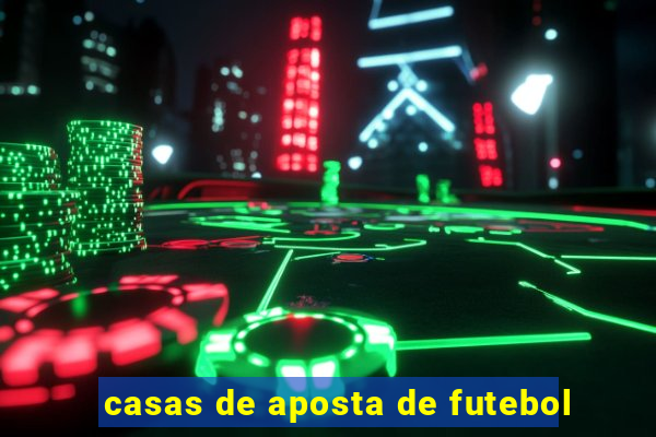 casas de aposta de futebol