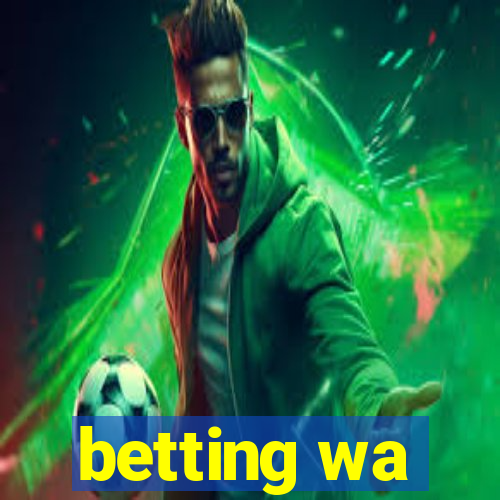 betting wa