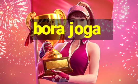 bora joga