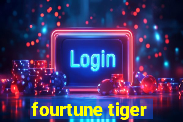 fourtune tiger