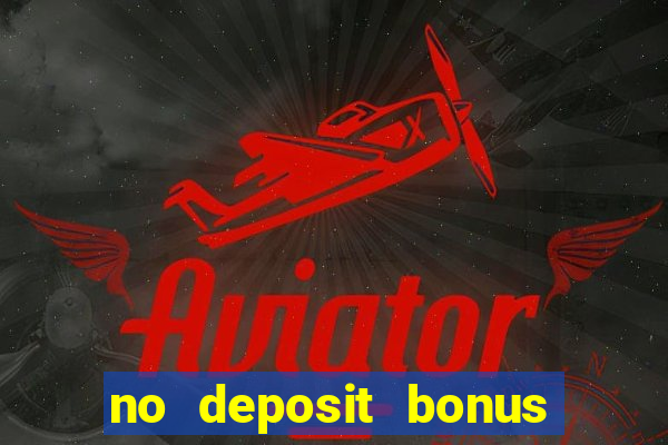 no deposit bonus casino real money