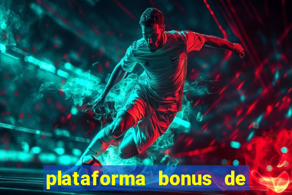 plataforma bonus de boas vindas