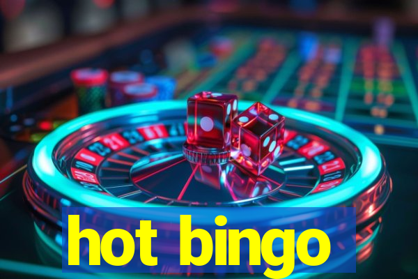 hot bingo