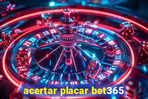 acertar placar bet365