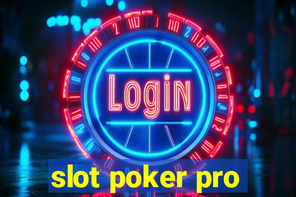 slot poker pro