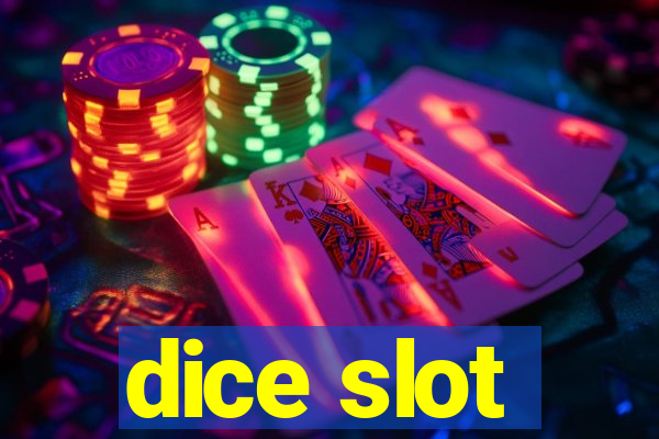 dice slot