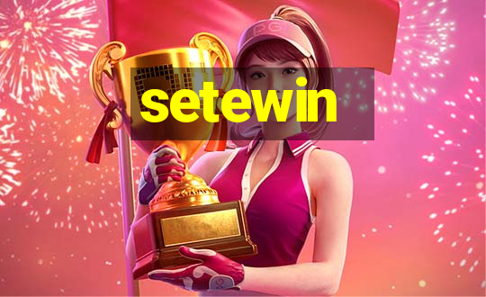 setewin