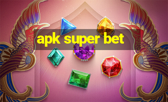 apk super bet