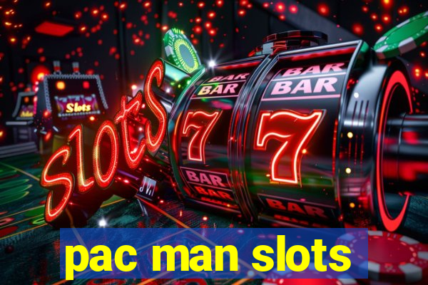 pac man slots