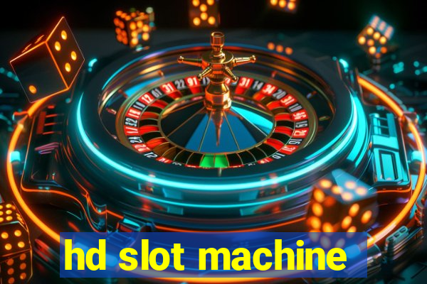 hd slot machine