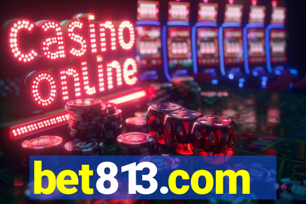 bet813.com