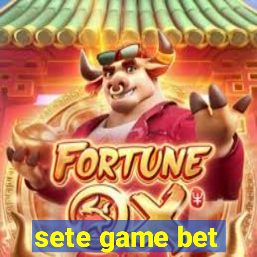 sete game bet