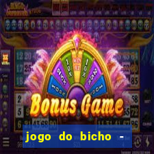 jogo do bicho - grátis online