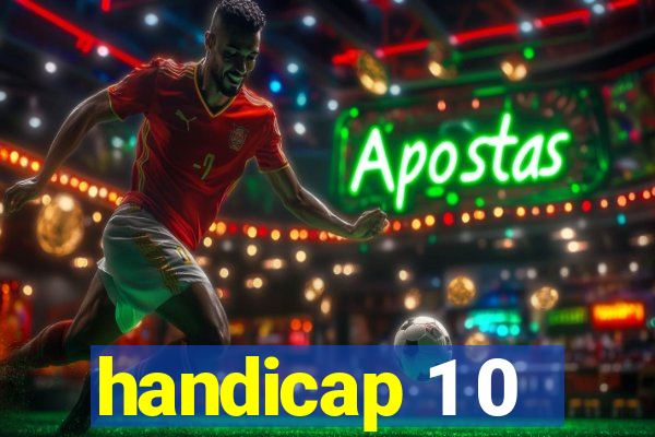 handicap 1 0