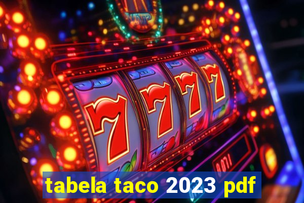 tabela taco 2023 pdf