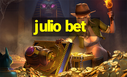 julio bet