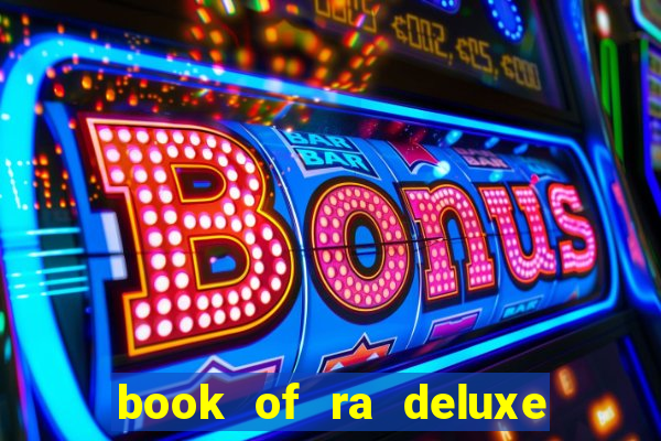 book of ra deluxe online slot