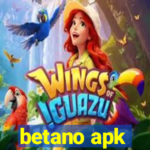 betano apk