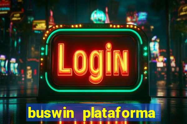 buswin plataforma de jogos