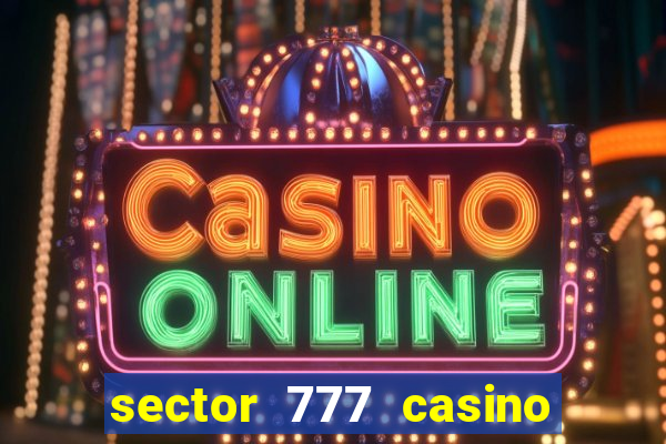 sector 777 casino no deposit bonus