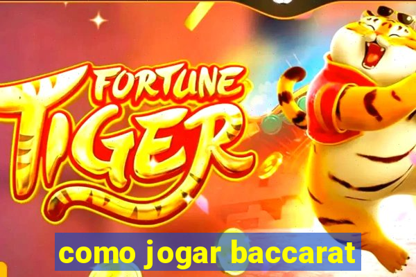 como jogar baccarat