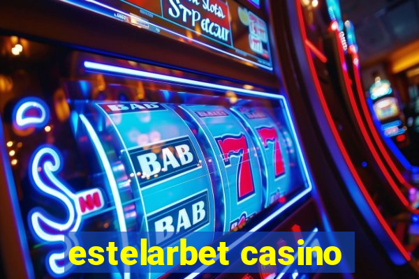 estelarbet casino