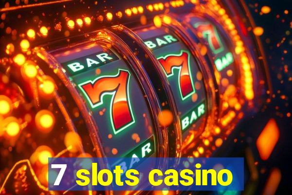 7 slots casino