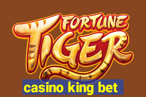 casino king bet