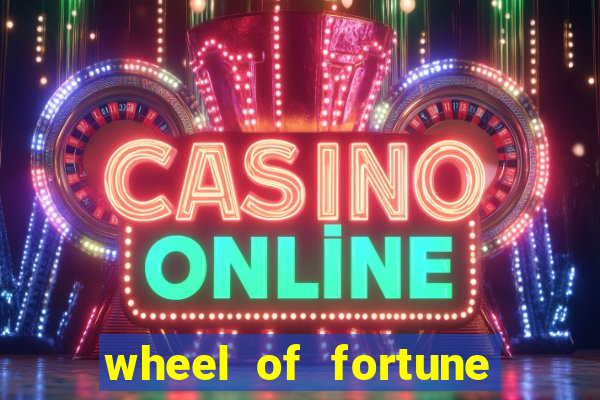 wheel of fortune slot games