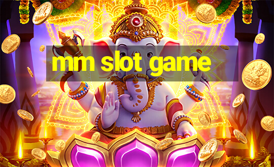 mm slot game