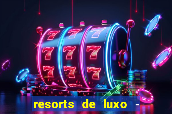 resorts de luxo - slots 49pubg