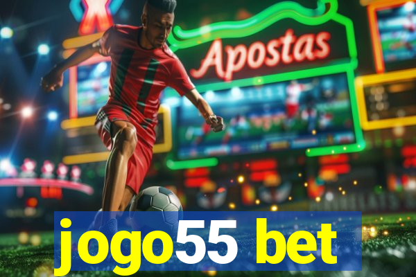 jogo55 bet