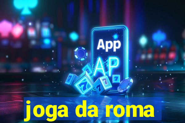 joga da roma