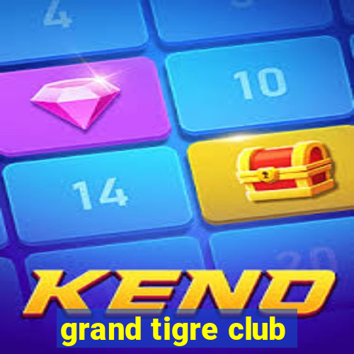 grand tigre club