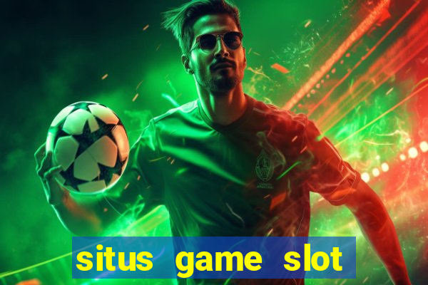 situs game slot paling gacor