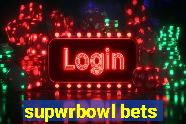 supwrbowl bets