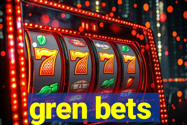 gren bets