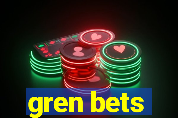 gren bets